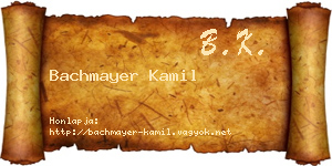 Bachmayer Kamil névjegykártya
